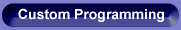 Custom Programming